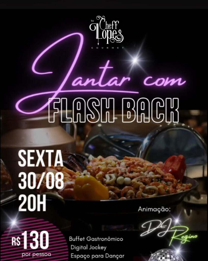 Jantar com Flashback no Cheff Lopes