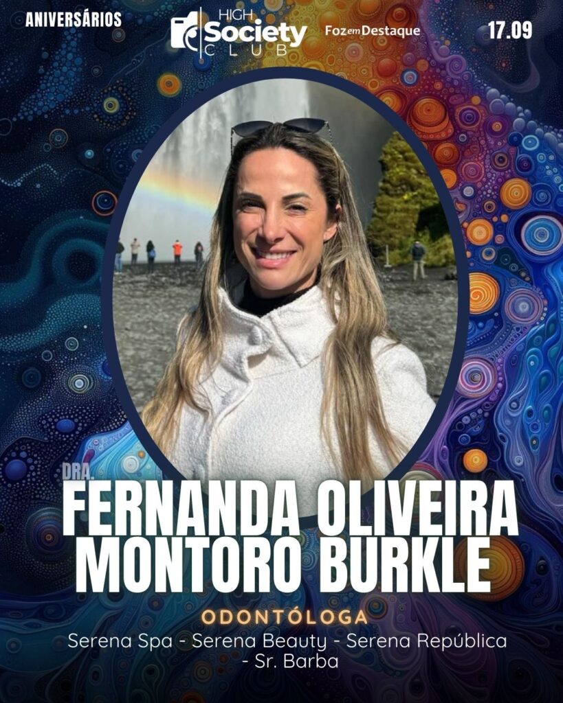 Dra.
Fernanda Oliveira Montoro urkle
Empresária / Odontóloga
Serena Spa - Serena Beauty - Serena República - Sr. Barba
Aniversários 17 de Setembro 2024