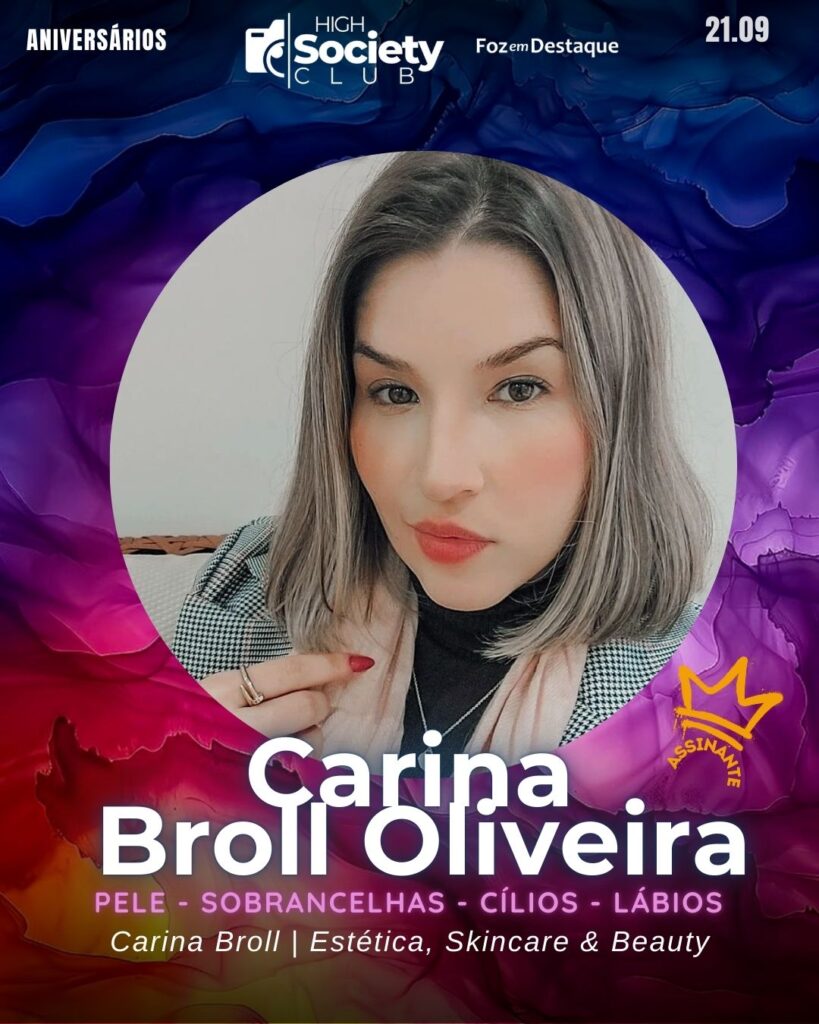 Carina Broll Oliveira
Pele - Sobrancelhas - Cílios - Lábios Carina Broll | Estética, Skincare & Beauty
FDTQ HIGH SOCIETY CLUB
High Society Club Foz em Destaque