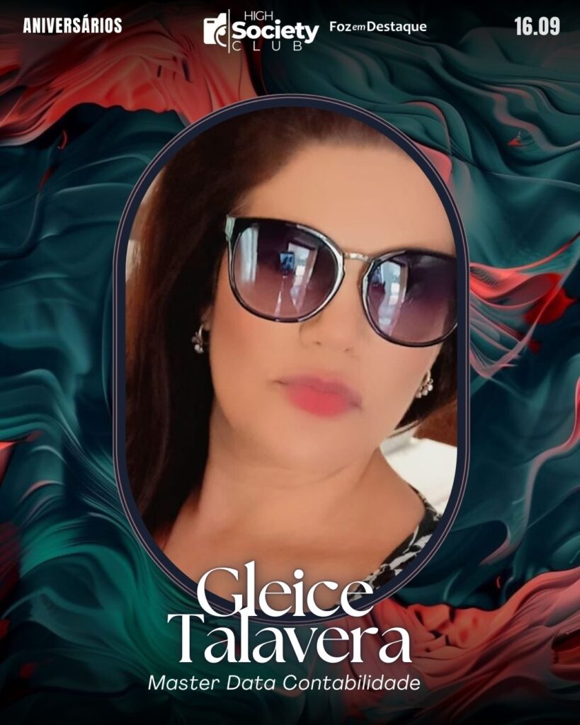 Gleice Talavera - Master Data Contabilidade
High Society Club Foz em Destaque