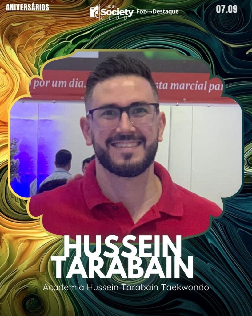 Hussein Tarabain
Empresário Academia Hussein Tarabain Taekwondo
2024 High Society Club Foz em Destaque