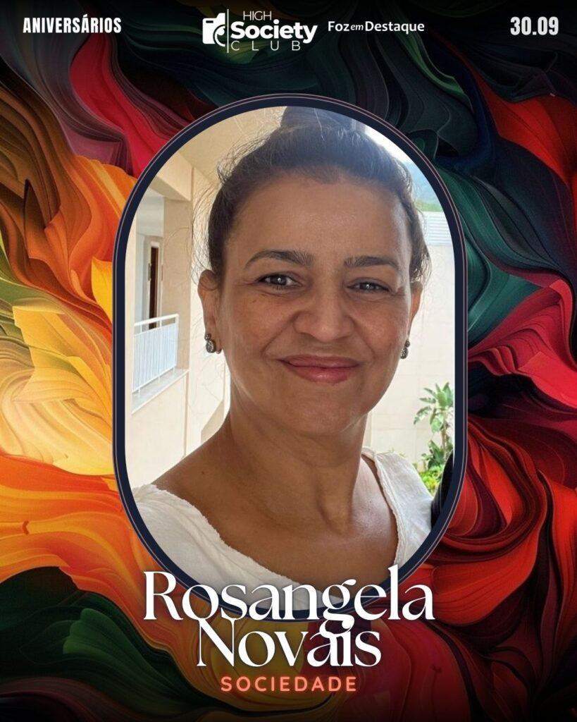 Rosangela Novais - High Society Club Foz em Destaque