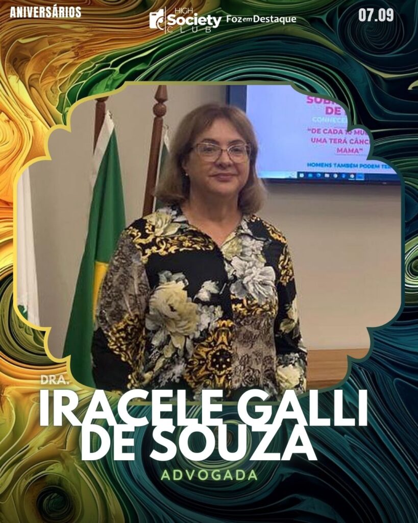 Dra.
Iracele Galli De Souza
Advogada
2024 High Society Club Foz em Destaque