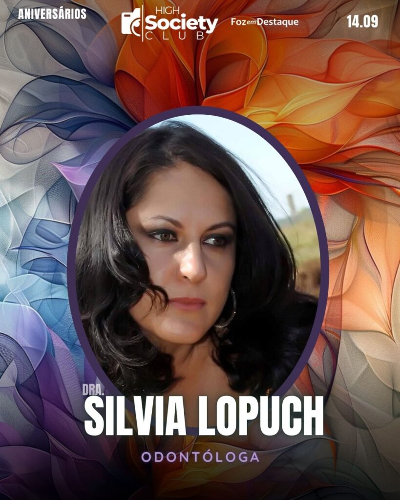 Dra.
Silvia Lopuch
Odontóloga
Aniversários 14 de Setembro 2024