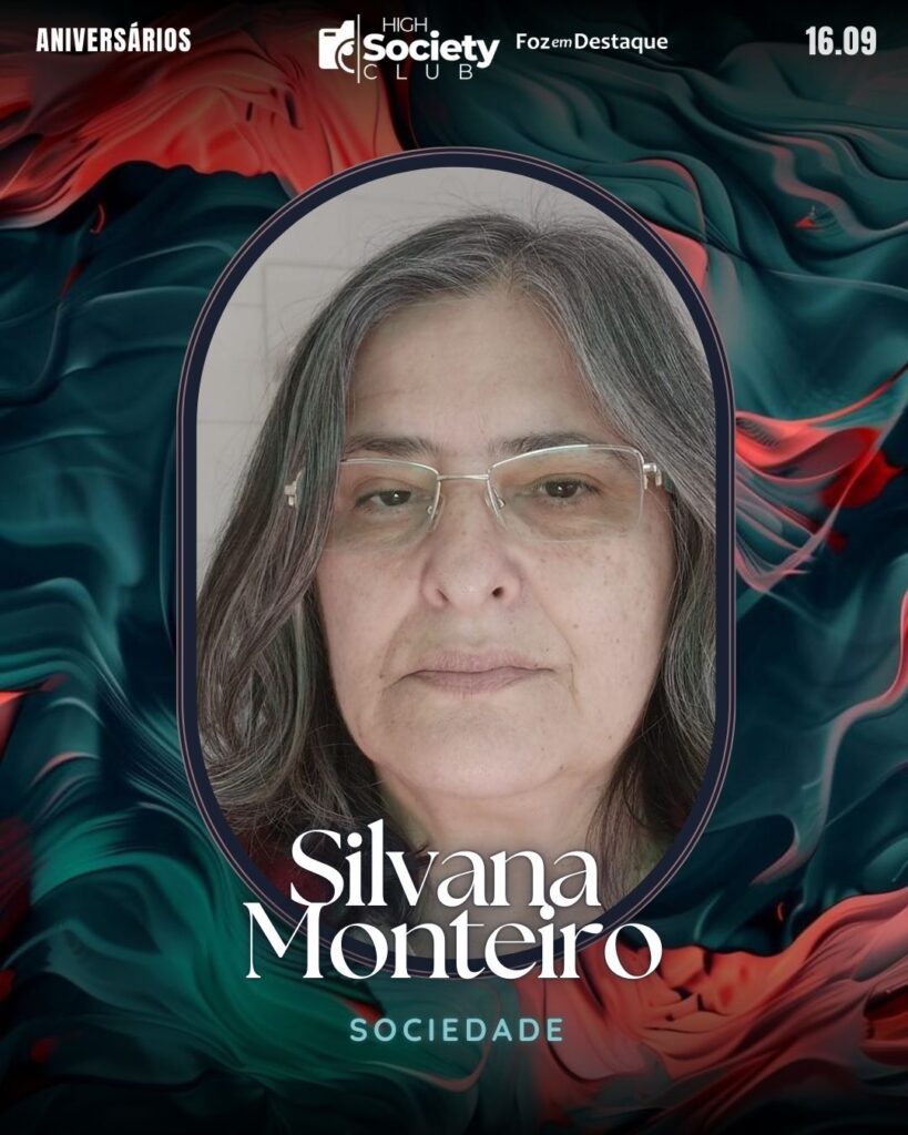 Silvana Monteiro
Aniversários 16 de Setembro 2024 High Society Club Foz em Destaque