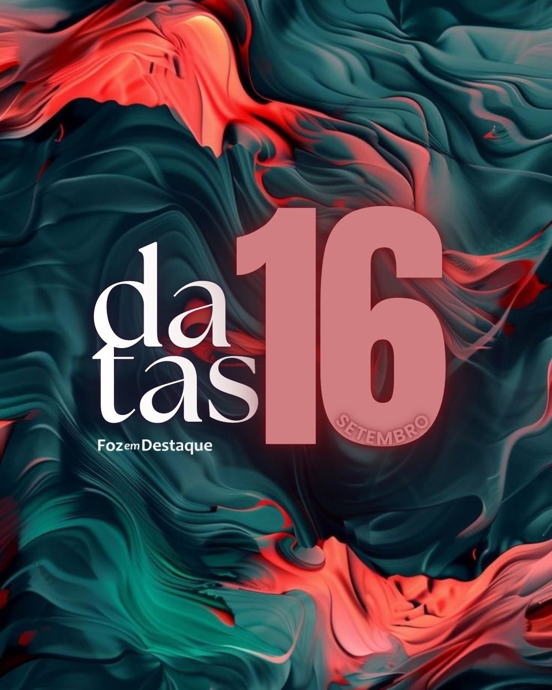 Datas 16 de Setembro 2024 Foz em Destaque