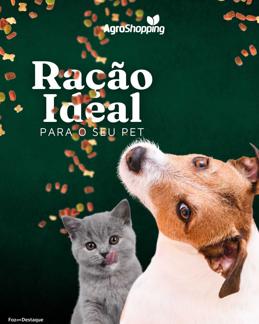 A Ração Ideal para o Seu Pet Está na AgroShopping! PUBLI - agro (3)