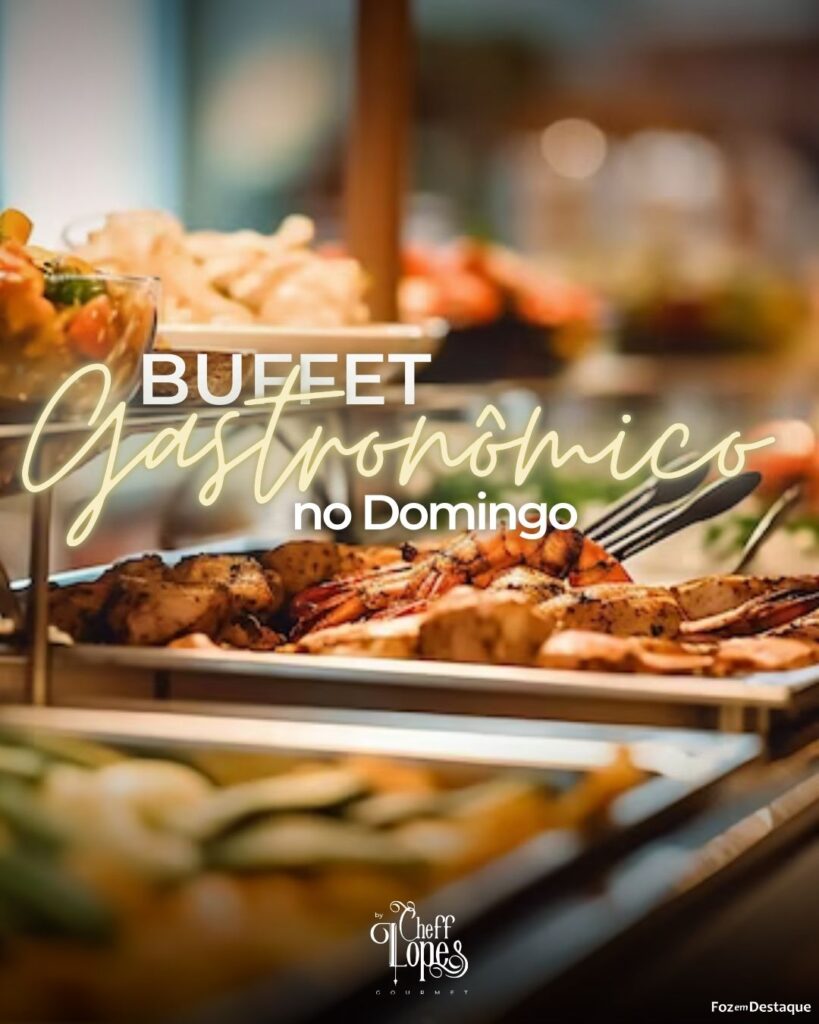 Buffet Gastronômico no Domingo no Cheff Lopes Gourmet