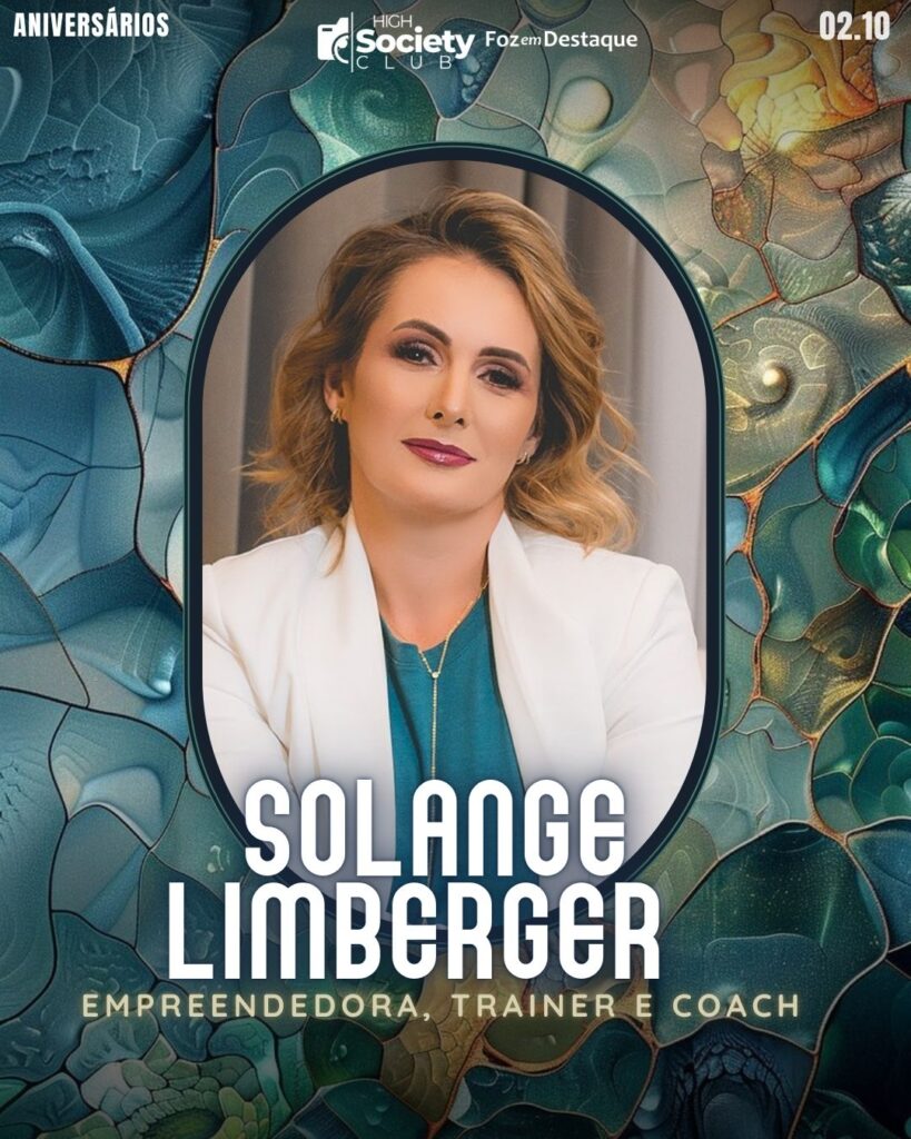 Solange Limberger
Empreendedora, Trainer e Coach
Aniversários 02 de outubro 2024