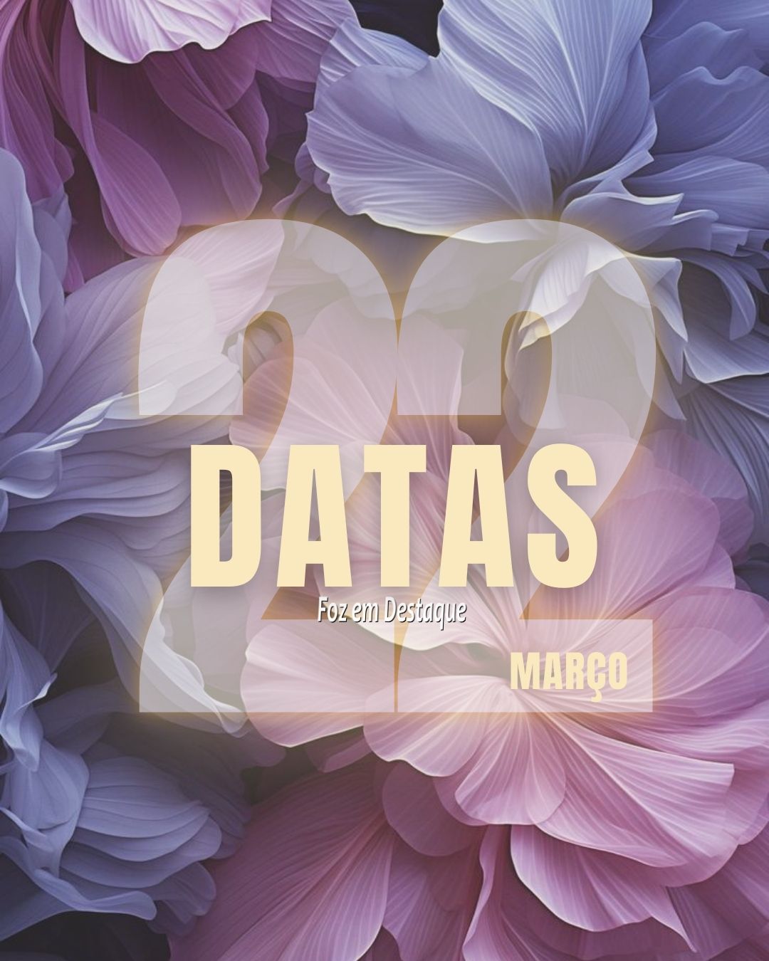 Datas 22 de outubro 2024 Datas 22 de outubro 2024 Foz em Destaque "Sua Vida mais divertida!"