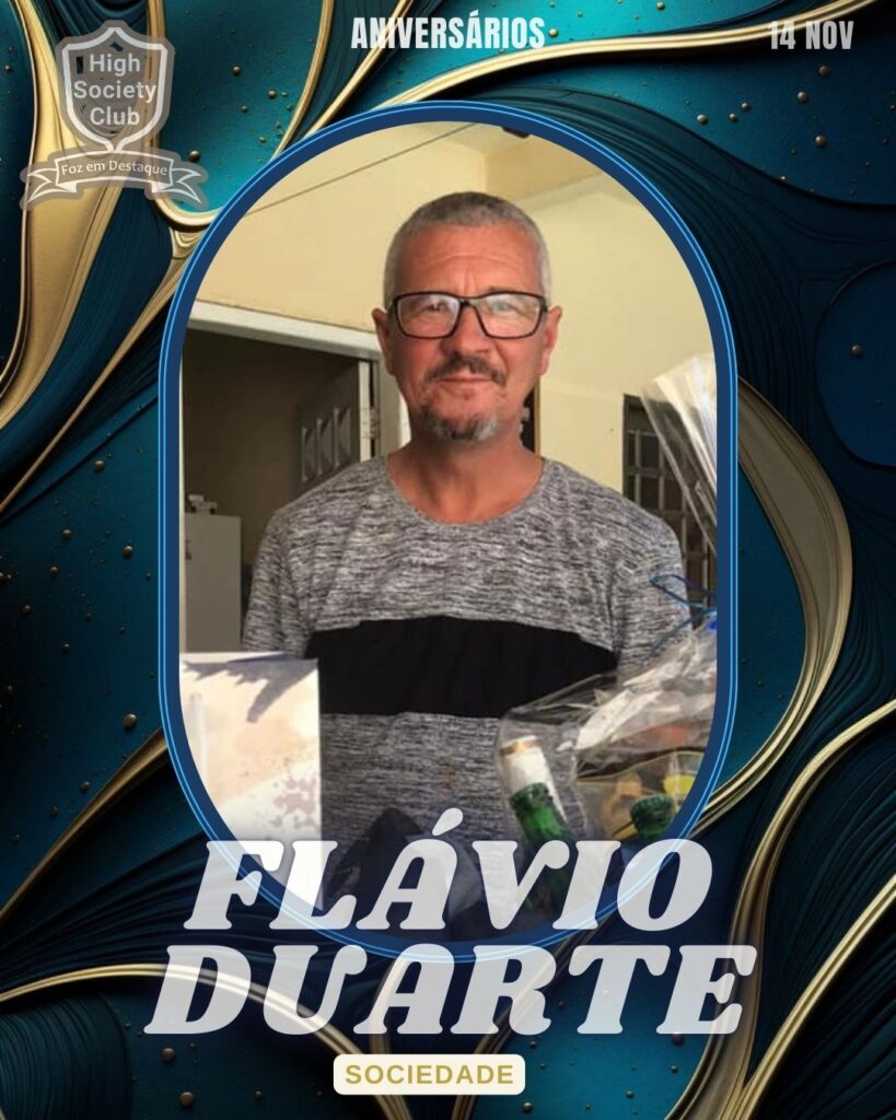 Flávio Duarte
High Society Club Foz em Destaque "Sua vida mais divertida..."