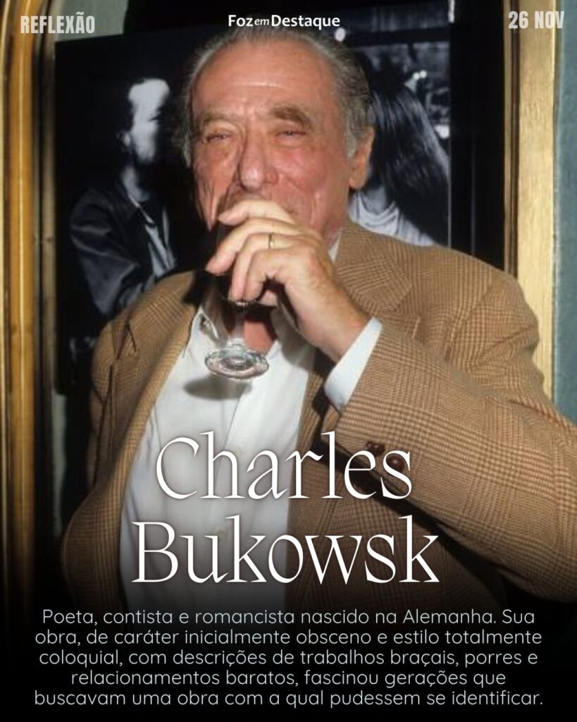 “Às vezes, sinto como se estivéssemos todos presos num filme. Sabemos nossas falas, onde caminhar, como atuar, só que não há uma câmera. No entanto, não conseguimos sair do filme. E é um filme ruim.” (Charles Bukowski)
Reflexão 26 de novembro 2024