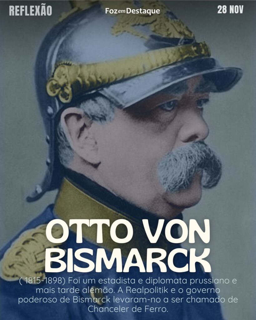 “A diplomacia sem as armas é como a música sem os instrumentos”.
(Otto von Bismarck)
Reflexão 28 de novembro 2024