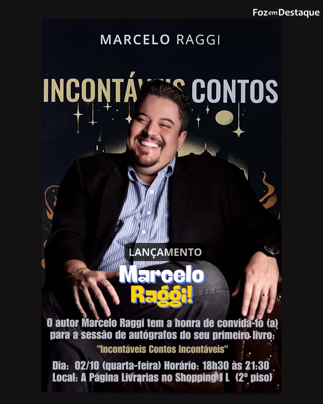 Lançamento livro "INCONTÁVEIS CONTOS INCONTÁVEIS", de MARCELO RAGGI 1