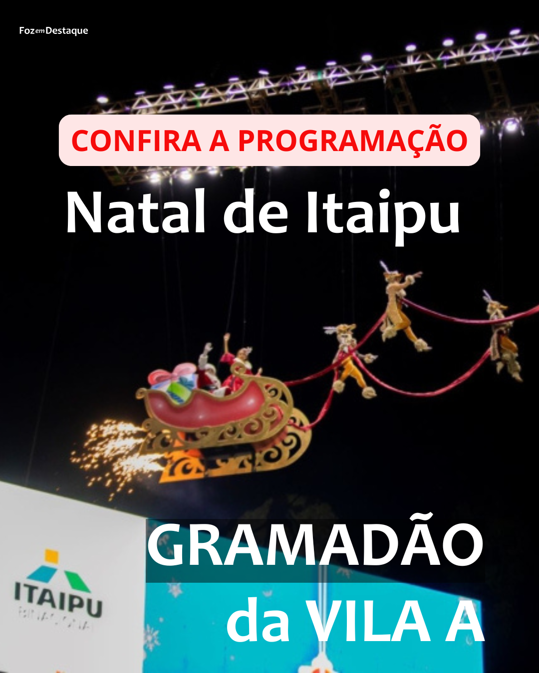 Gramadão tem intensa programação no Natal da Itaipu 1