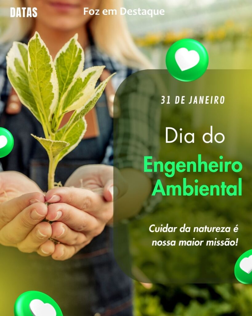 Dia do Mágico - Dia Nacional das Reservas Particulares do Patrimônio Natural - Dia do Engenheiro Ambiental
Datas 31 de Janeiro 2025 Foz em Destaque "Sua Vida mais divertida"