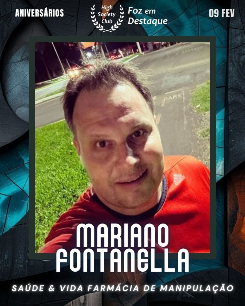 Foz em Destaque High Society Club
Mariano Fontanella
Saúde & Vida Farmácia de Manipulação