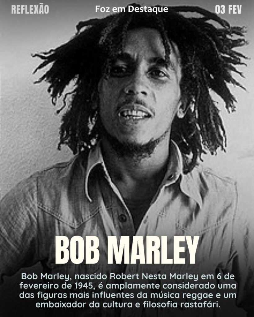 "A vida é para quem topa qualquer parada. Não para quem pára em qualquer topada."
(Bob Marley)
Reflexão 03 de fevereiro 2025 Foz em Destaque "Sua Vida mais divertida!!!"