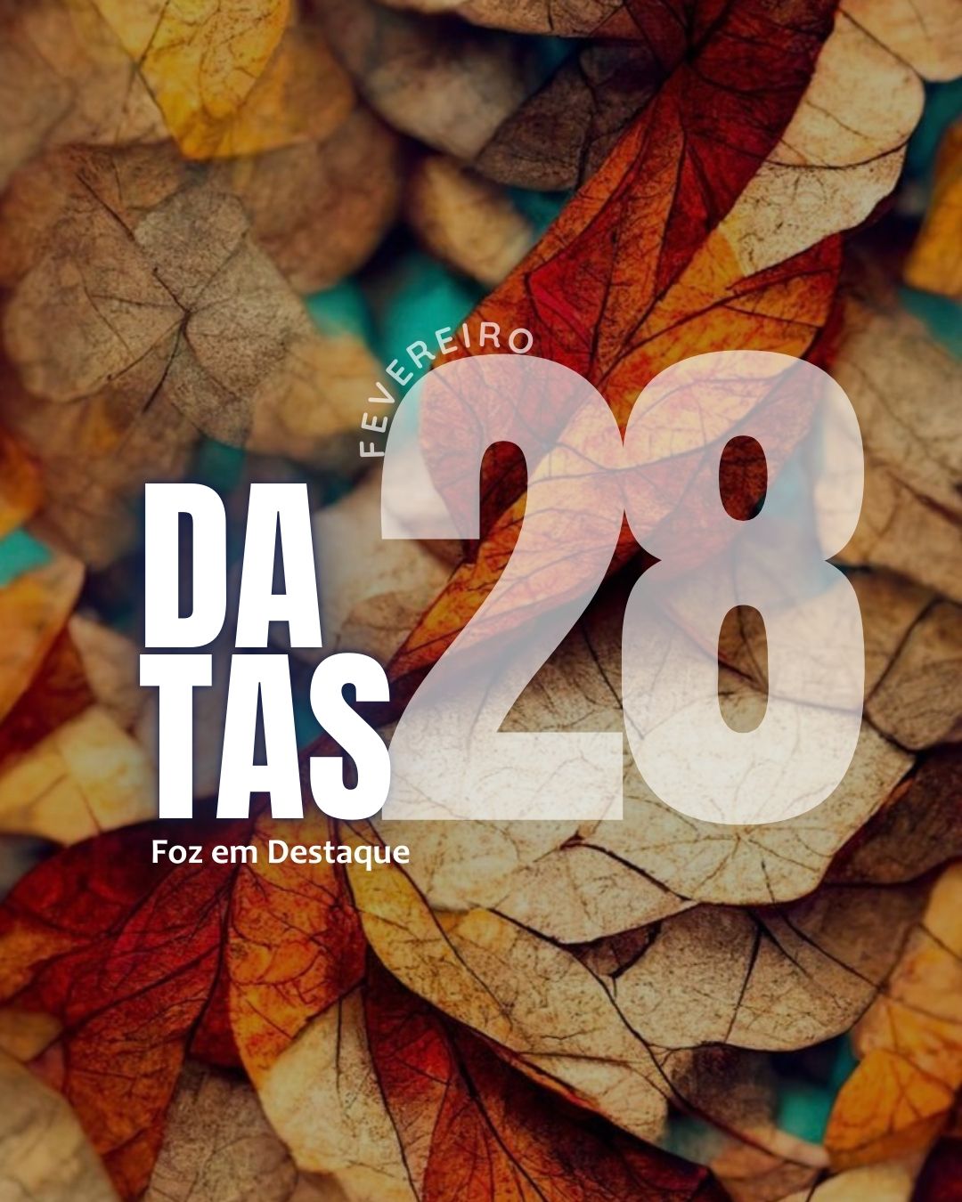 Datas 28 de Fevereiro 2025 4