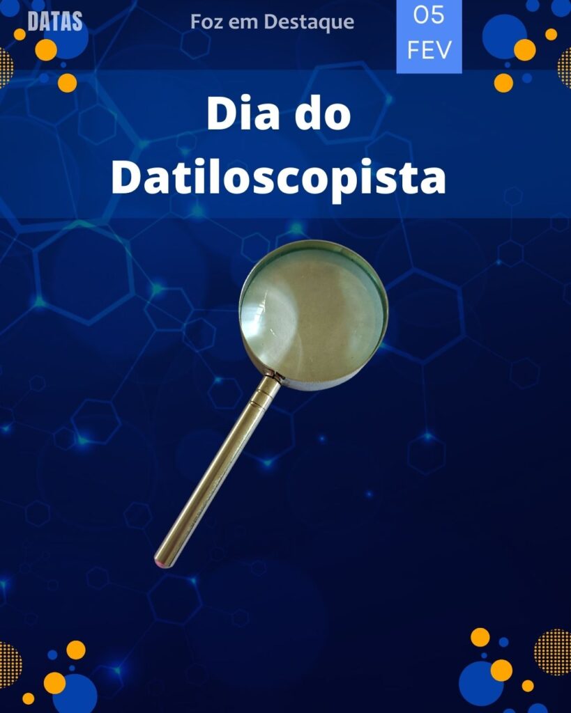 Dia do Datiloscopista - Dia Nacional da Mamografia - Dia do Dermatologista
Datas 05 de Fevereiro 2025 Foz em Destaque "Sua Vida mais divertida"