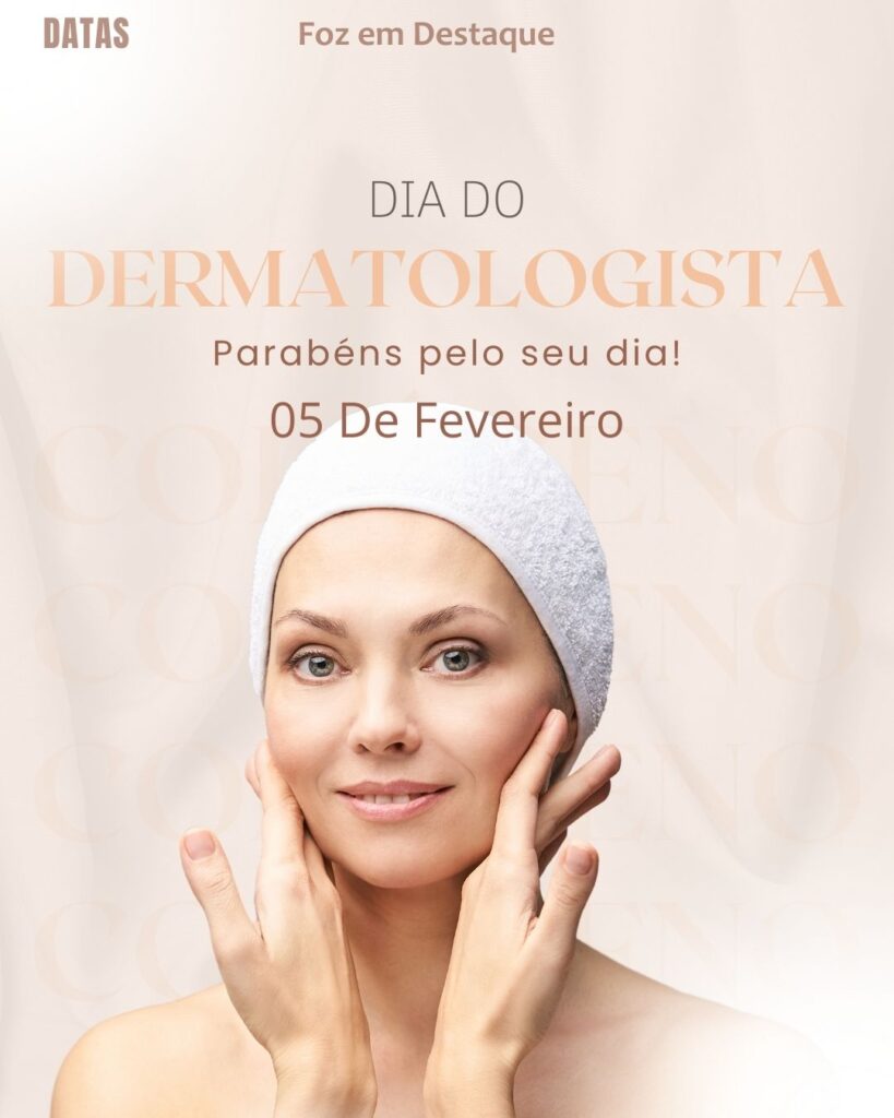 Dia do Datiloscopista - Dia Nacional da Mamografia - Dia do Dermatologista
Datas 05 de Fevereiro 2025 Foz em Destaque "Sua Vida mais divertida"