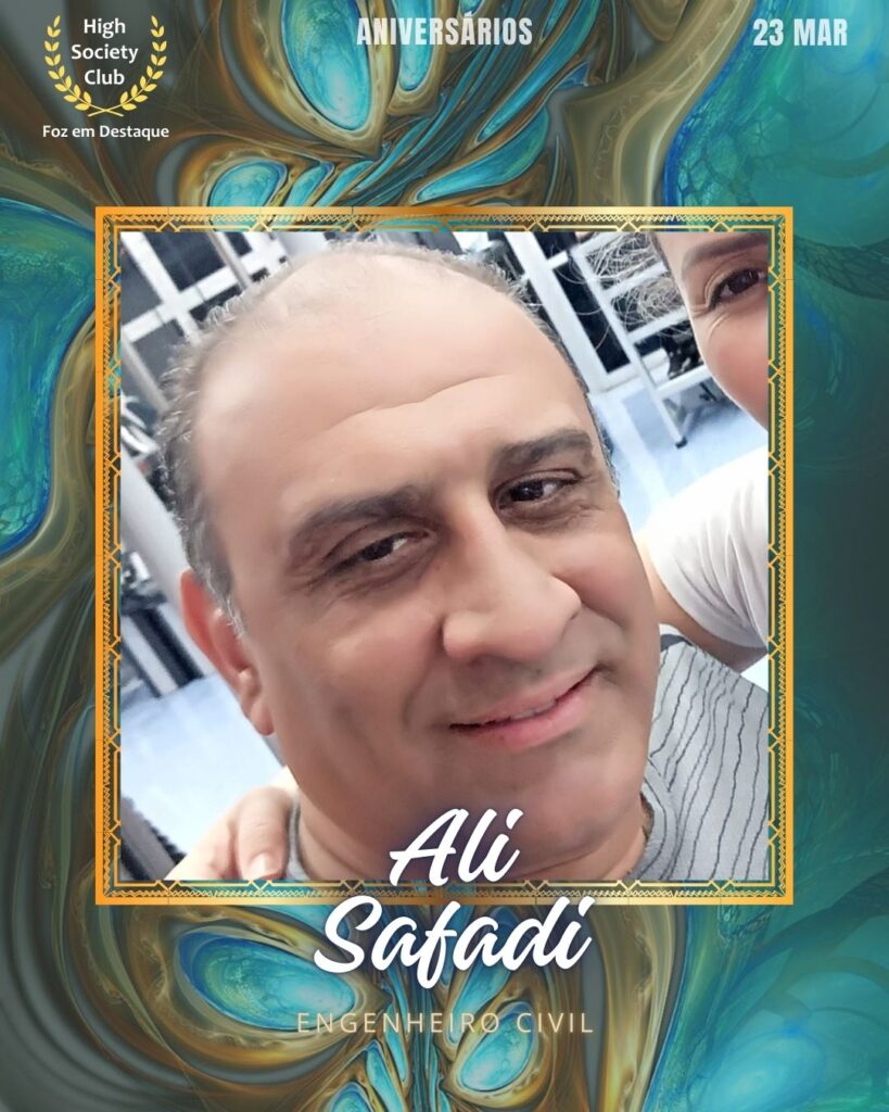 Ali Safadi
Engenheiro Civil
Foz em Destaque High Society Club