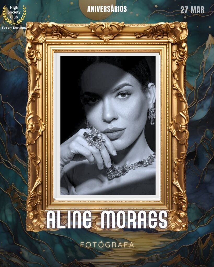 Aline Moraes
Fotógrafra
Aniversários 27 de Março 2025 Foz em Destaque High Society Club