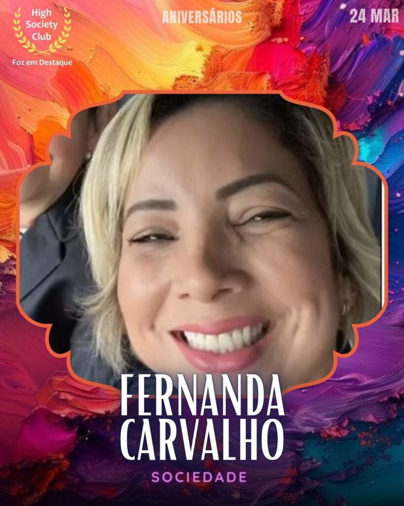 Claudia Graciele
Sociedade
Aniversários 24 março 2025 Foz em Destaque High Society Club