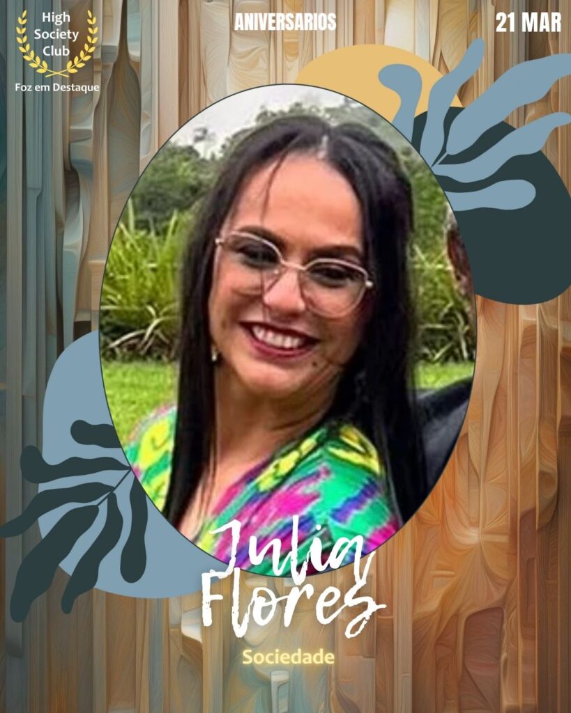 Julia Flores
Sociedade
Foz em Destaque High Society Club