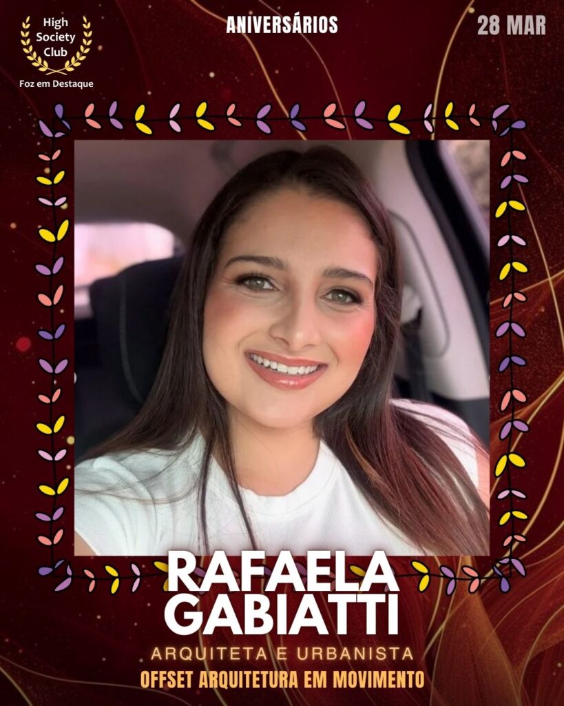 Rafaela Gabiatti
Arquiteta e Urbanista
Offset Arquitetura em Movimento
Foz em Destaque High Society Club