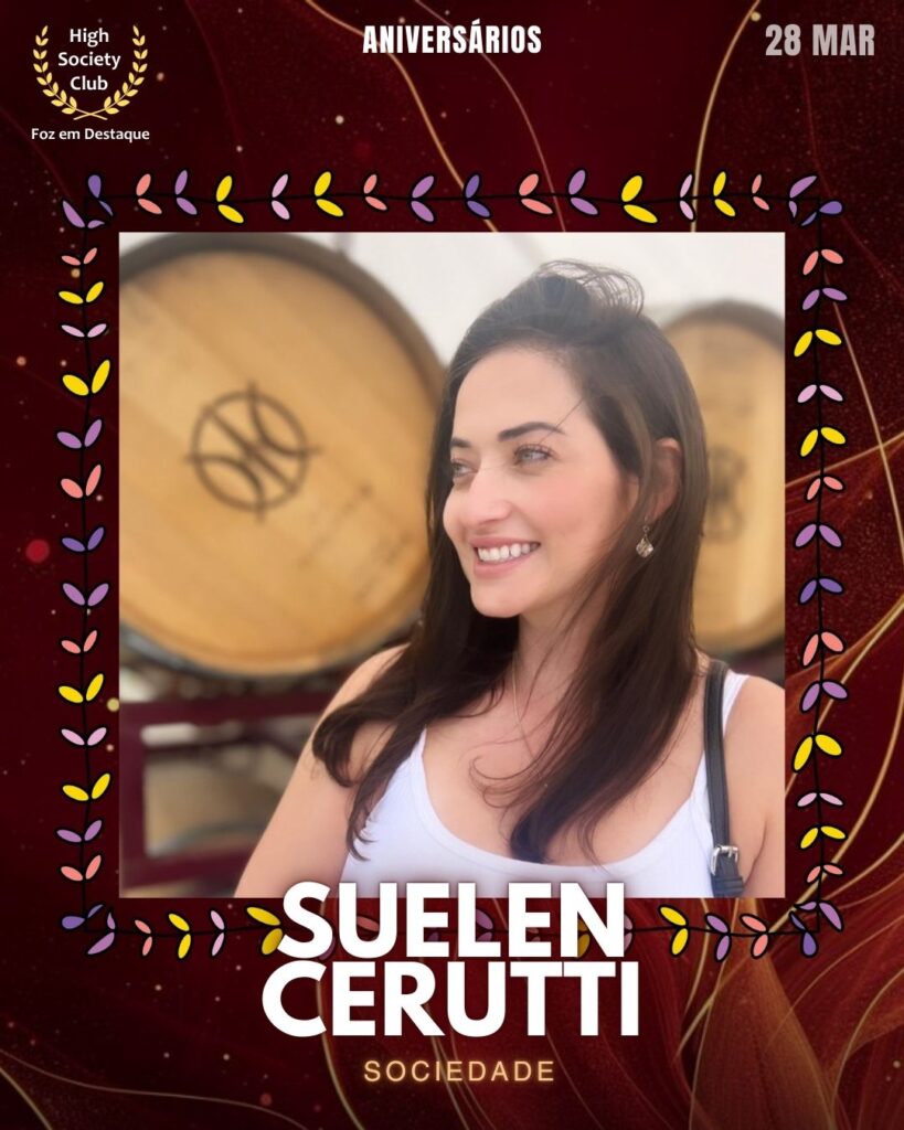Suelen Cerutti
Sociedade
Foz em Destaque High Society Club