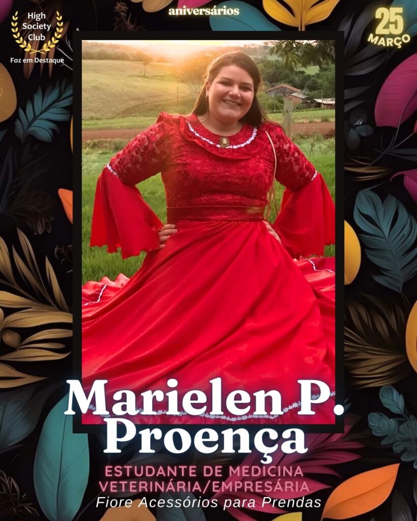 Marielen P. Proença - Estudante de Medicina Veterinária/Empresária - Fiore Acessórios para Prendas