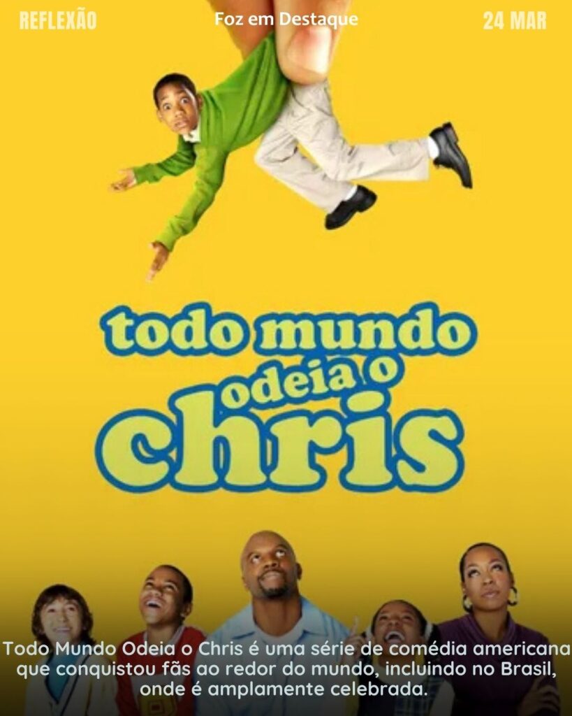 Valentão é igual a cachorro bravo: só corre atrás de você quando você foge. [Todo Mundo Odeia o Chris]
Reflexão 24 de março 2025 Foz em Destaque "Sua Vida mais divertida!!!"
