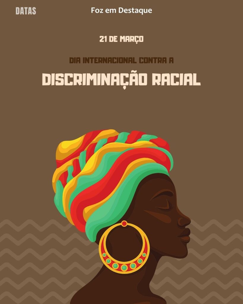 Dia Internacional Contra a Discriminação Racial - Dia Internacional da Síndrome de Down - Dia Internacional das Florestas e da Árvore - Dia Mundial da Infância - Dia Mundial da Poesia
Datas 21 de março 2025 Foz em Destaque "Sua Vida mais divertida"