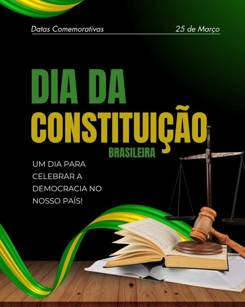 Dia da Constituição Brasileira
Datas 25 de Março 2025 Foz em Destaque "Sua Vida mais divertida"
por Raryza