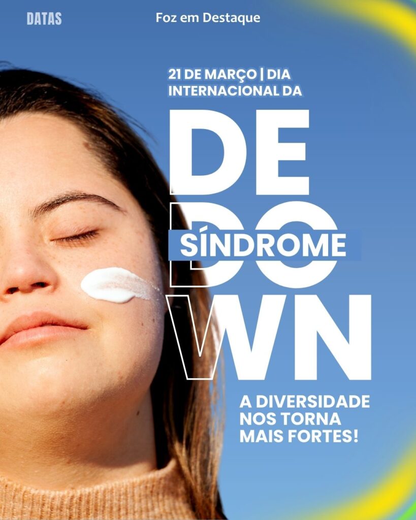 Dia Internacional Contra a Discriminação Racial - Dia Internacional da Síndrome de Down - Dia Internacional das Florestas e da Árvore - Dia Mundial da Infância - Dia Mundial da Poesia
Datas 21 de março 2025 Foz em Destaque "Sua Vida mais divertida"