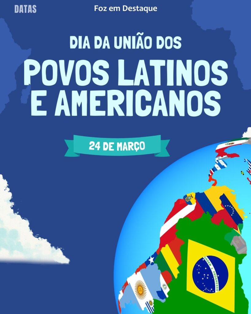 Dia Internacional para o Direito à Verdade e para as Vítimas de Graves Violações dos Direitos Humanos - Dia da União dos Povos Latinos e Americanos - Dia Mundial de Combate à Tuberculose
Datas 24 de março 2025 Foz em Destaque "Sua Vida mais divertida"
