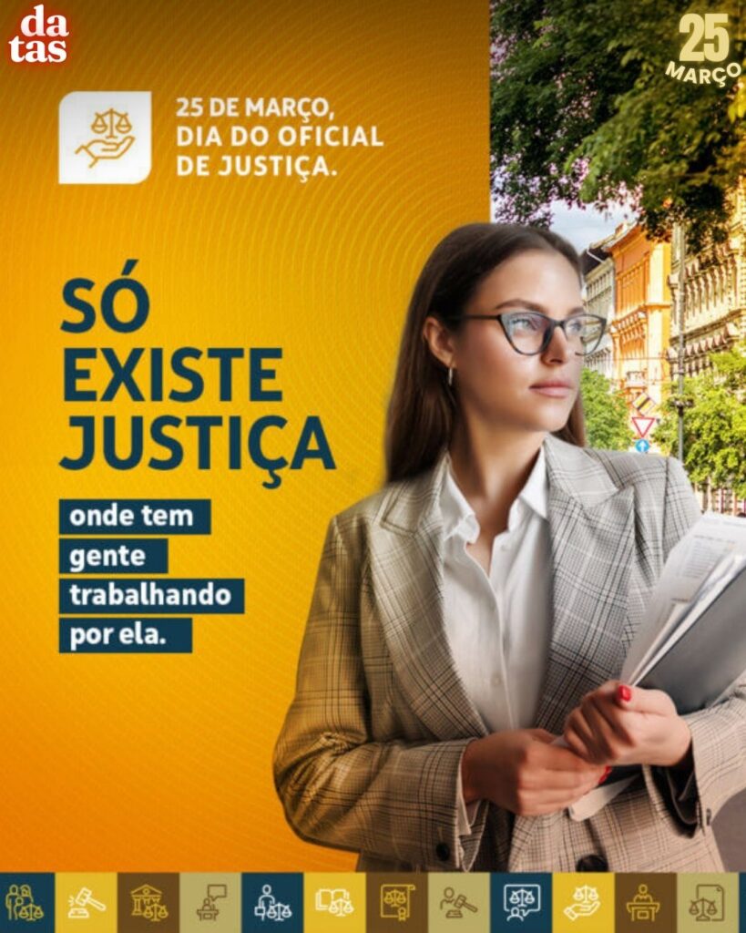 Dia Nacional do Oficial de Justiça
Datas 25 de Março 2025 Foz em Destaque "Sua Vida mais divertida"
por Raryza