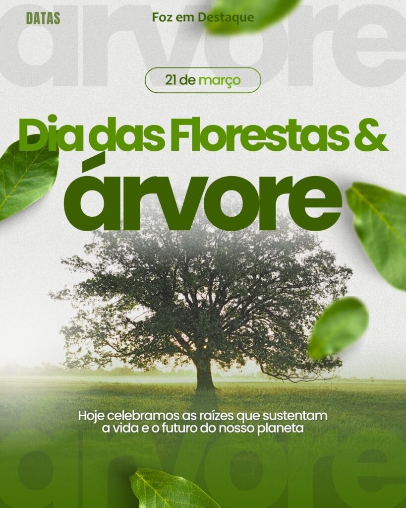 Dia Internacional Contra a Discriminação Racial - Dia Internacional da Síndrome de Down - Dia Internacional das Florestas e da Árvore - Dia Mundial da Infância - Dia Mundial da Poesia
Datas 21 de março 2025 Foz em Destaque "Sua Vida mais divertida"