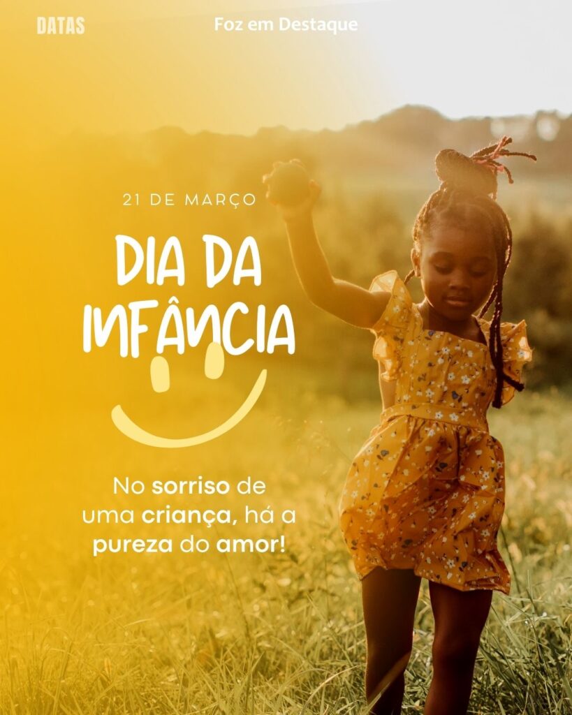 Dia Internacional Contra a Discriminação Racial - Dia Internacional da Síndrome de Down - Dia Internacional das Florestas e da Árvore - Dia Mundial da Infância - Dia Mundial da Poesia
Datas 21 de março 2025 Foz em Destaque "Sua Vida mais divertida"