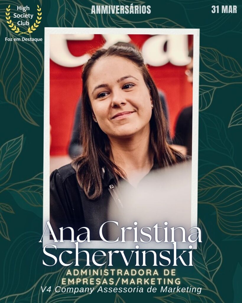 Ana Cristina Schervinski
Administradora de Empresas/Marketing - V4 Company Assessoria de Marketing