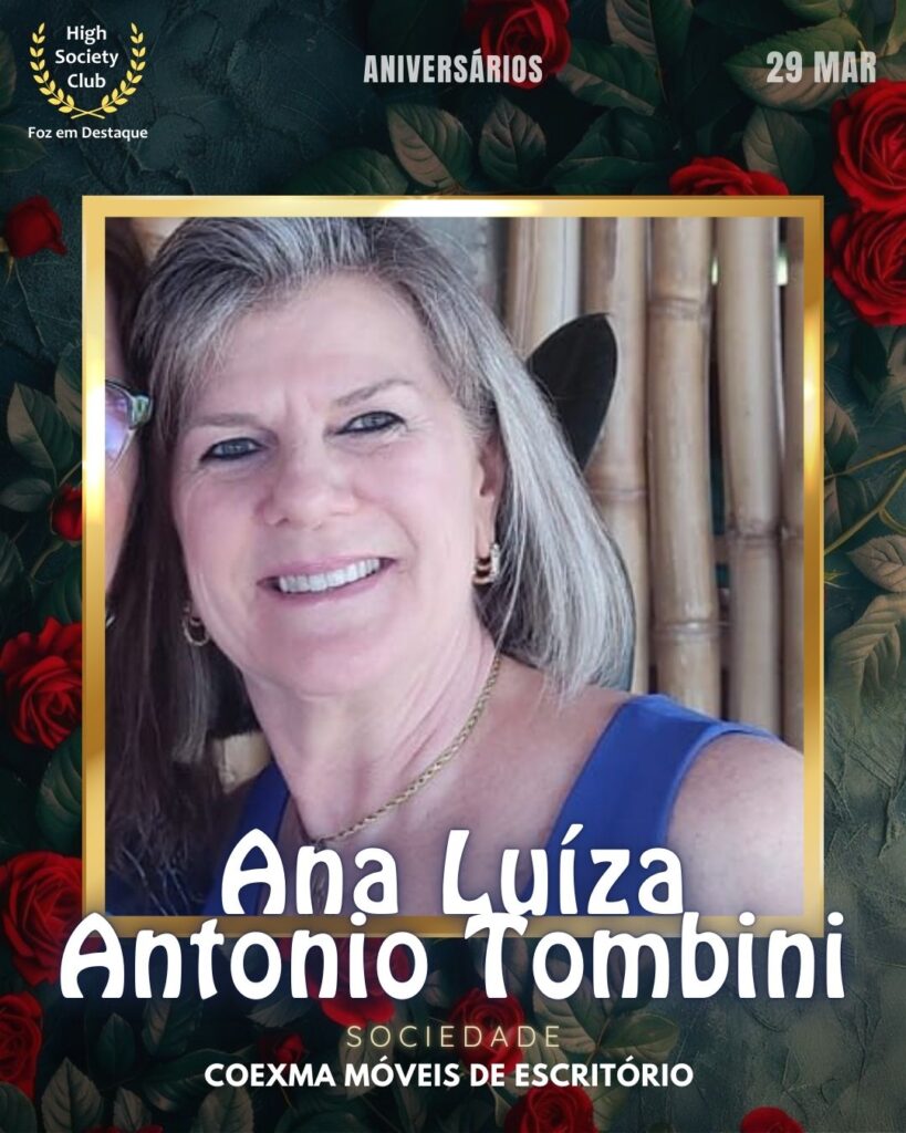 Ana Luíza Antonio Tombini
Sociedade
Coexma Móveis de Escritório
Foz em Destaque High Society Club