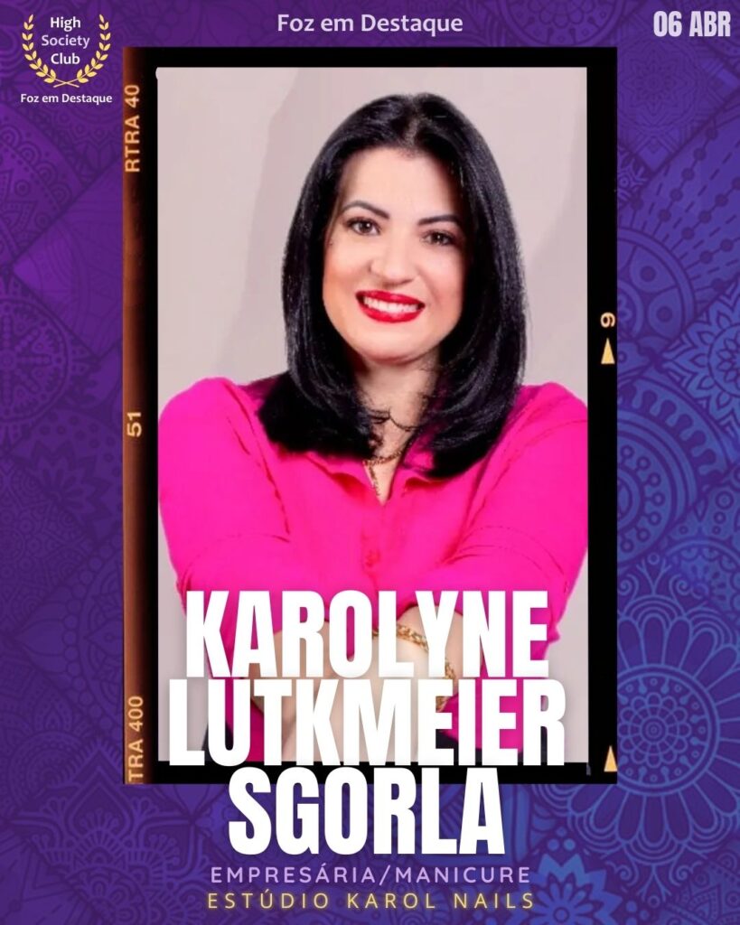 Karolyne Lutkmeier Sgorla - Empresária/Manicure - Estúdio Karol Nails