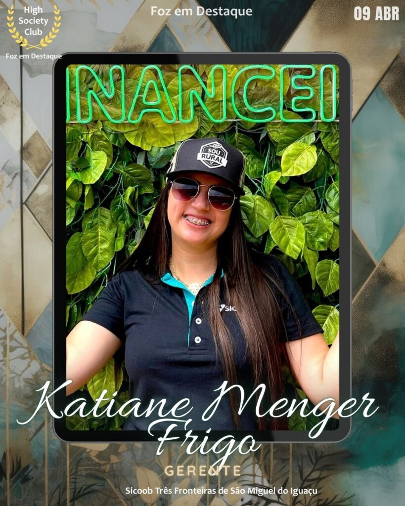 Katiane Menger Frigo
Gerente
Sicoob Três Fronteiras de São Miguel do Iguaçu
Aniversários 09 de Abril 2025 FozemDestaque High Society Club