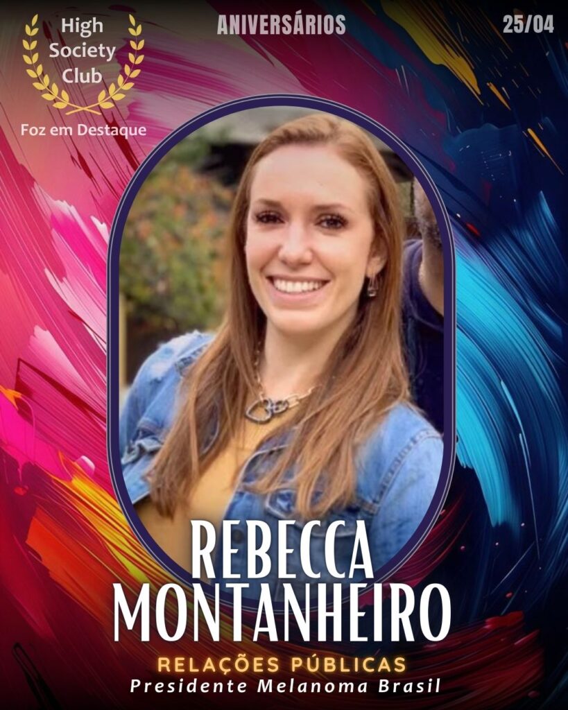 Rebecca Montanheiro
Relações Públicas - Presidente Melanoma Brasil
