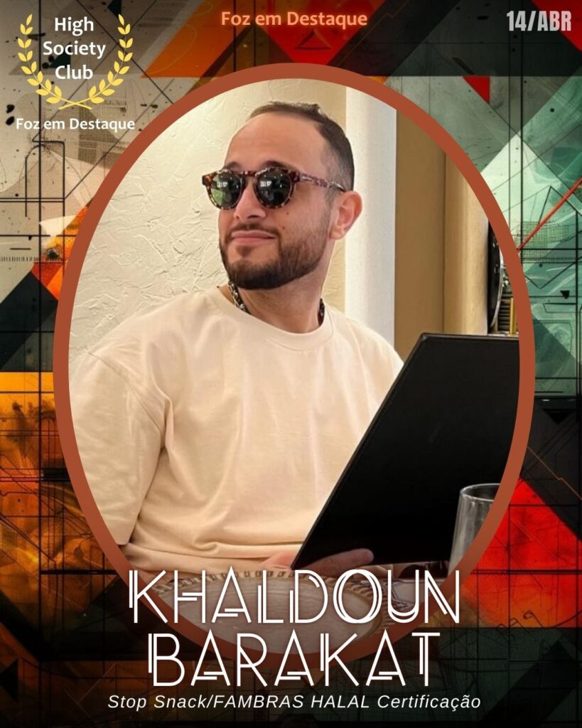 Khaldoun Barakat
Empresário/Diretor - Stop Snack/FAMBRAS HALAL Certificação
Aniversários 14 de Abril 2025 Foz em Destaque High Society Club -