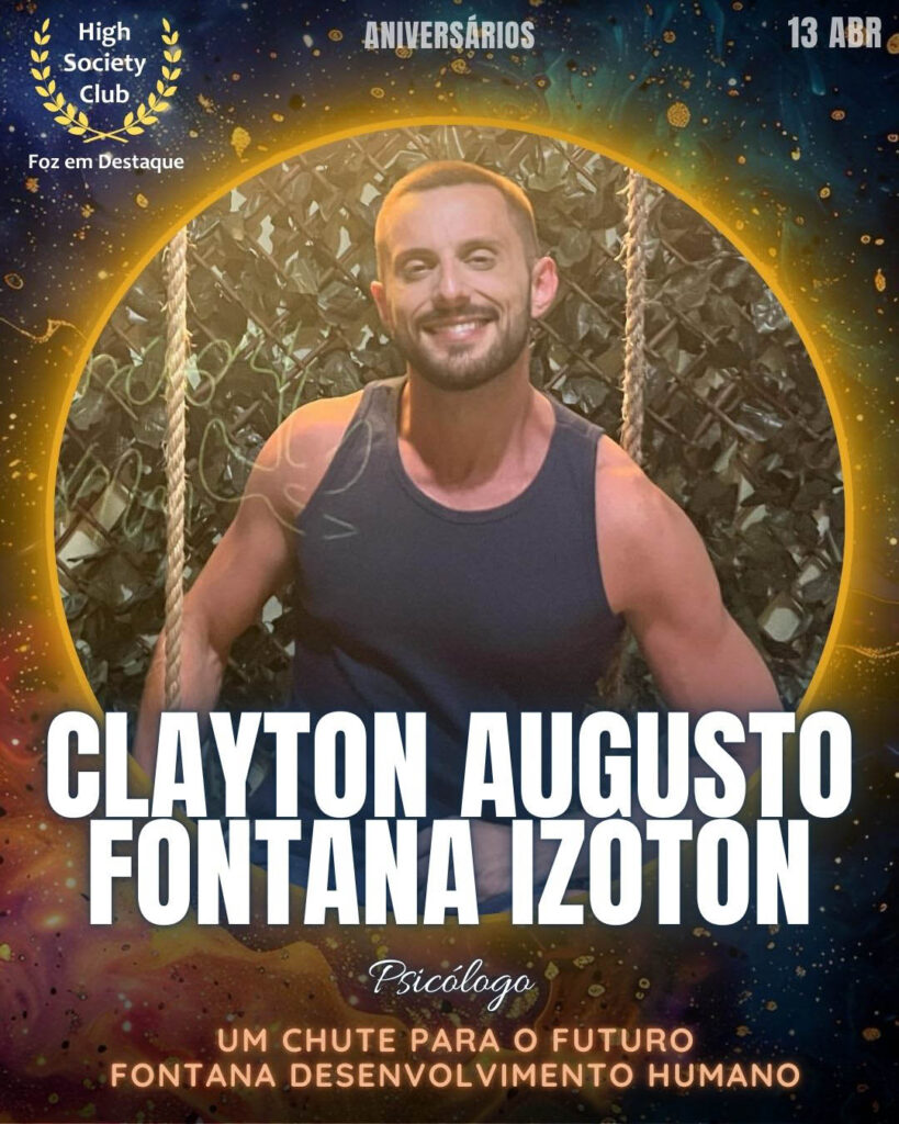 FozemDestaque High Society Club
Clayton Augusto Fontana Izoton