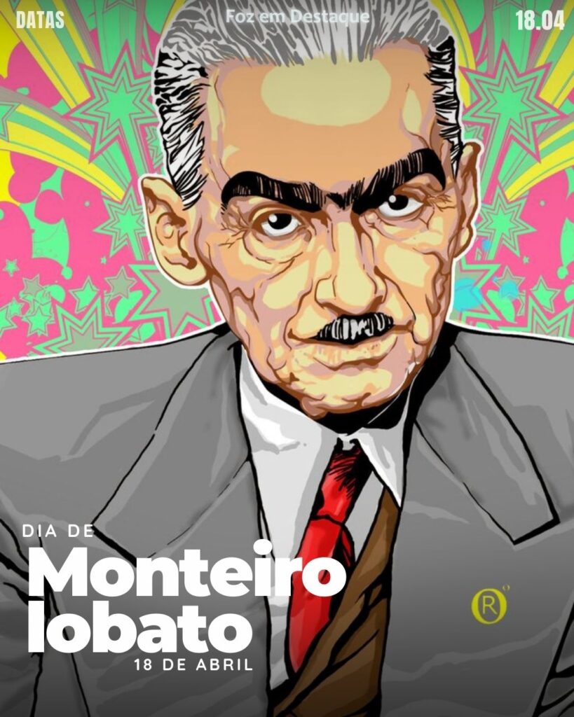 Dia de Monteiro Lobato - Dia Nacional do Livro Infantil
Datas 18 de Abril 2025 Foz em Destaque “Sua Vida mais divertida“