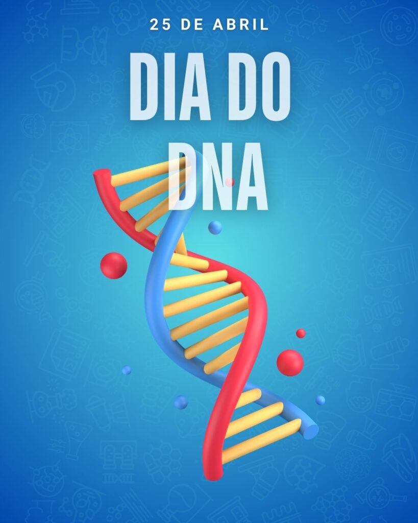 Dia do DNA
Datas 20 de Abril 2025 Foz em Destaque "Sua Vida mais divertida"