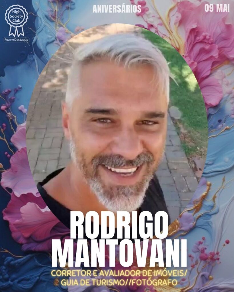 Rodrigo Mantovani - Corretor e Avaliador de Imóveis/Guia de Turismo
Foz em Destaque High Society Club